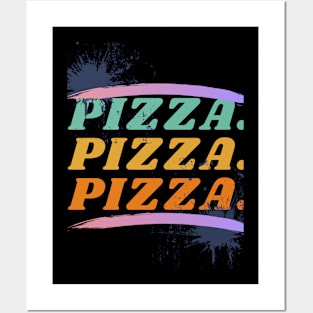 Pizza Pizza Pizza Posters and Art